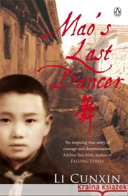 Mao's Last Dancer Li Cunxin 9780141040226 Penguin Books Ltd