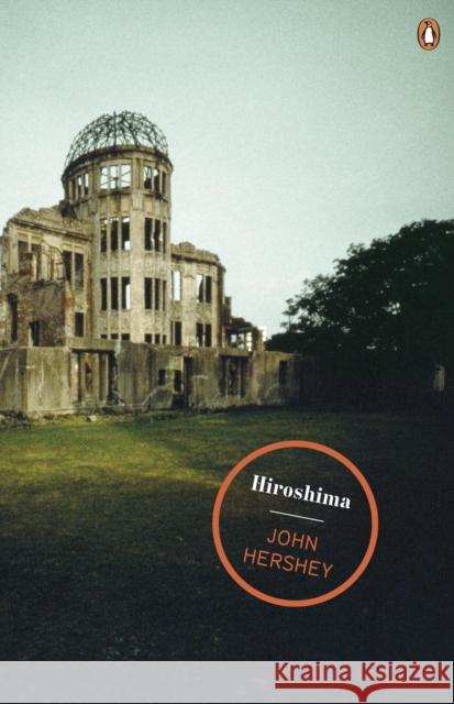 Hiroshima John Hersey 9780141041865