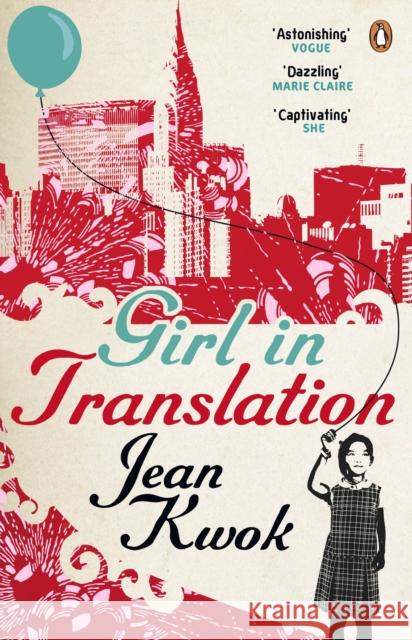 Girl in Translation Jean Kwok 9780141042749 Penguin Books Ltd