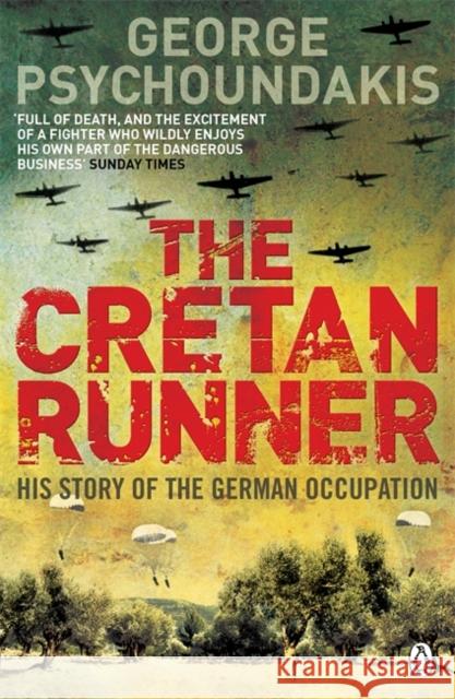 The Cretan Runner George Psychoundakis 9780141043340 Penguin Books Ltd