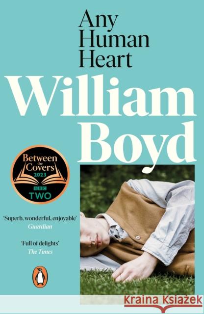Any Human Heart: A BBC Two Between the Covers pick William Boyd 9780141044170 Penguin Books Ltd