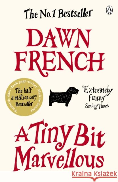 A Tiny Bit Marvellous Dawn French 9780141046341