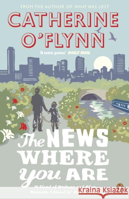 The News Where You Are Catherine O'Flynn 9780141046365