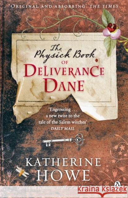 The Physick Book of Deliverance Dane Katherine Howe 9780141047553