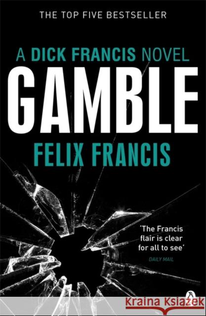 Gamble Felix Francis 9780141048482