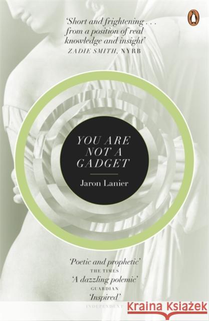 You Are Not A Gadget: A Manifesto Jaron Lanier 9780141049113