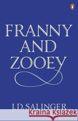 Franny and Zooey Salinger J.D. 9780141049267