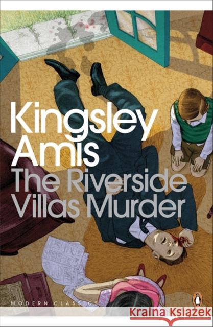 The Riverside Villas Murder Kingsley Amis 9780141049564 Penguin Books Ltd