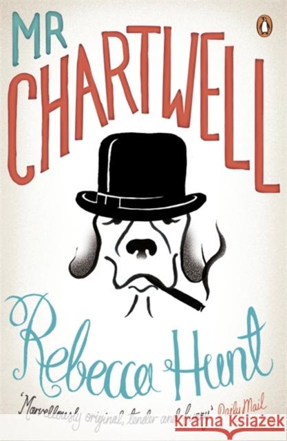 Mr Chartwell Rebecca Hunt 9780141049878 PENGUIN UK