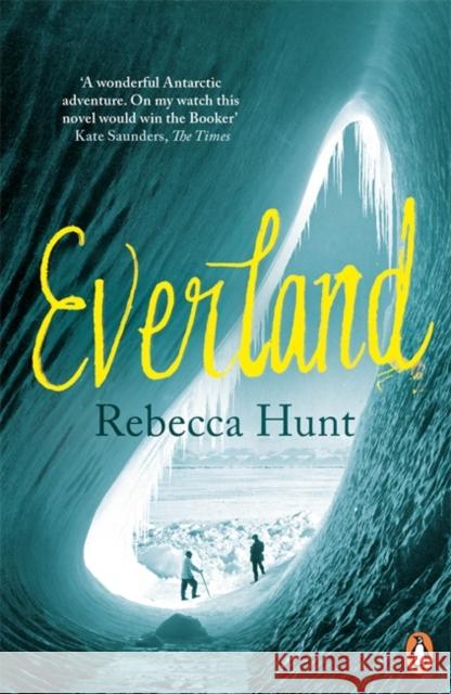 Everland Rebecca Hunt 9780141049939 PENGUIN GROUP