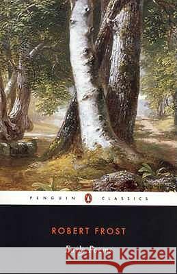 Early Poems Robert Frost Faggen Robert 9780141180175 Penguin Books