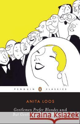 Gentlemen Prefer Blondes and But Gentlemen Marry Brunettes Anita Loos Ralph Barton Regina Barreca 9780141180694