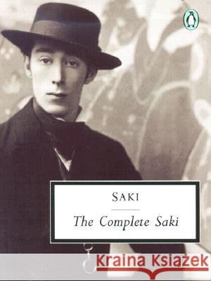 The Complete Saki Saki                                     H. H. Munro 9780141180786 Penguin Books