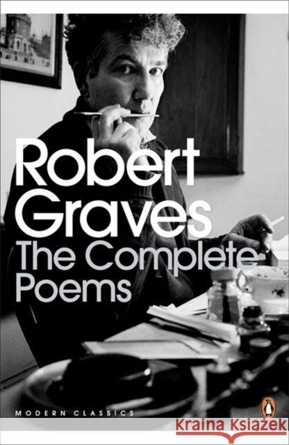 The Complete Poems Robert Graves 9780141182063 0