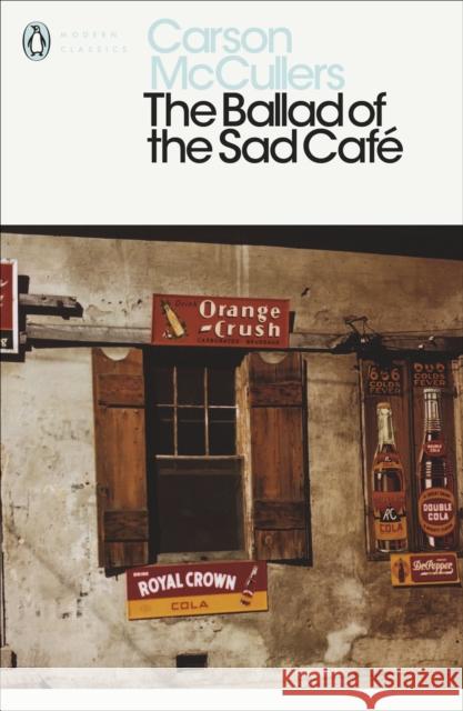 The Ballad of the Sad Cafe Carson McCullers 9780141183695 Penguin Books Ltd