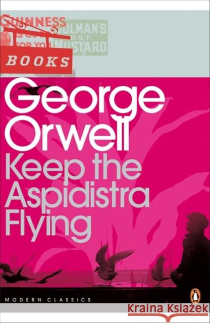 Keep the Aspidistra Flying George Orwell 9780141183725 Penguin Books Ltd