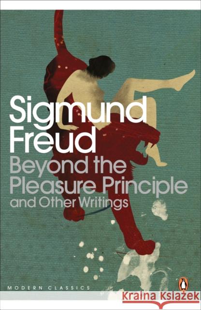 Beyond the Pleasure Principle Sigmund Freud 9780141184050 Penguin Books Ltd