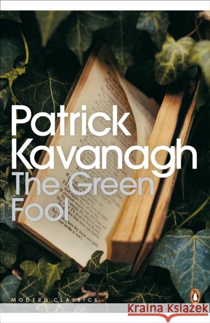 The Green Fool Patrick Kavanagh 9780141184203