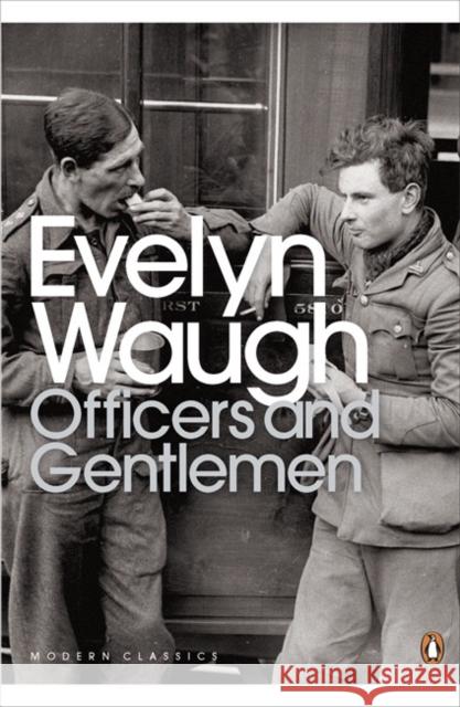 Officers and Gentlemen Evelyn Waugh 9780141184678 Penguin Books Ltd