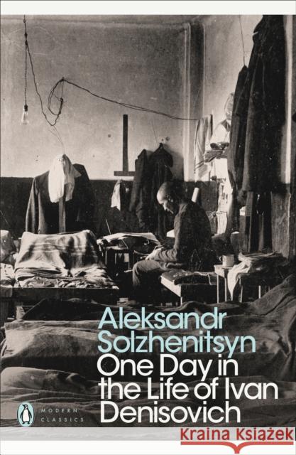 One Day in the Life of Ivan Denisovich Aleksandr Solzhenitsyn 9780141184746