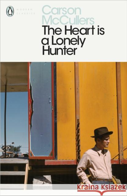 The Heart is a Lonely Hunter McCullers 	Carson 9780141185224 Penguin Books Ltd