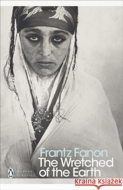 The Wretched of the Earth Frantz Fanon 9780141186542 Penguin Books Ltd