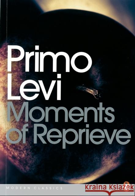 Moments of Reprieve Primo Levi 9780141186979