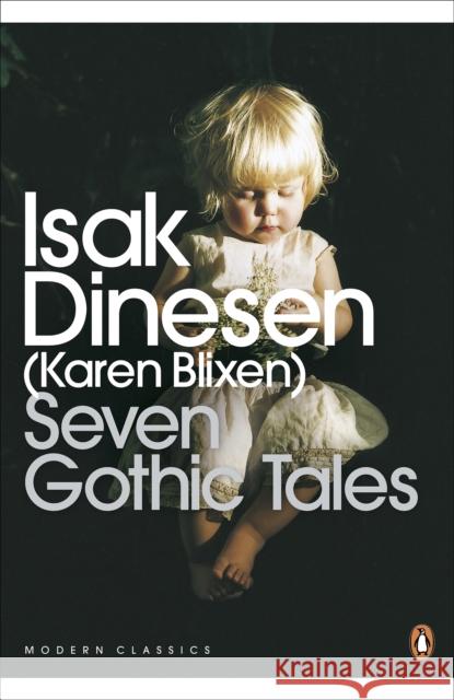 Seven Gothic Tales Isak Dinesen 9780141187198