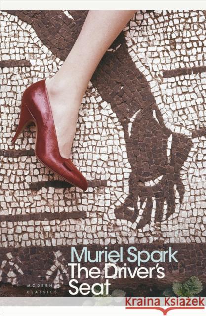 The Driver's Seat Muriel Spark 9780141188348 Penguin Books Ltd