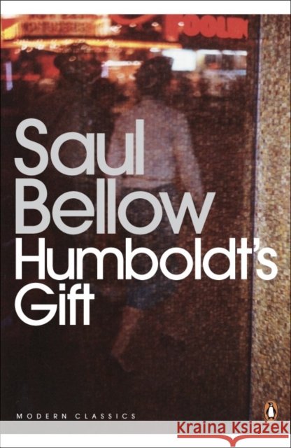 Humboldt's Gift Saul Bellow 9780141188768 Penguin Books Ltd
