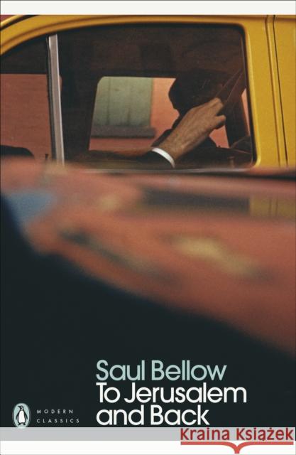 To Jerusalem and Back Saul Bellow 9780141188874 Penguin Books Ltd