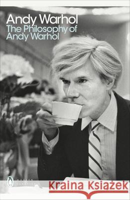 The Philosophy of Andy Warhol Warhol 	Andy 9780141189109