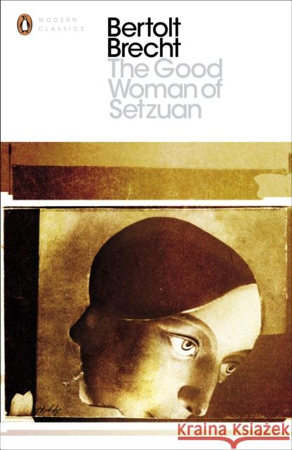 The Good Woman of Setzuan Bertolt Brecht, Eric Bentley 9780141189178