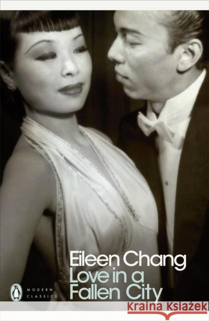 Love in a Fallen City Eileen Chang 9780141189369 Penguin Books Ltd