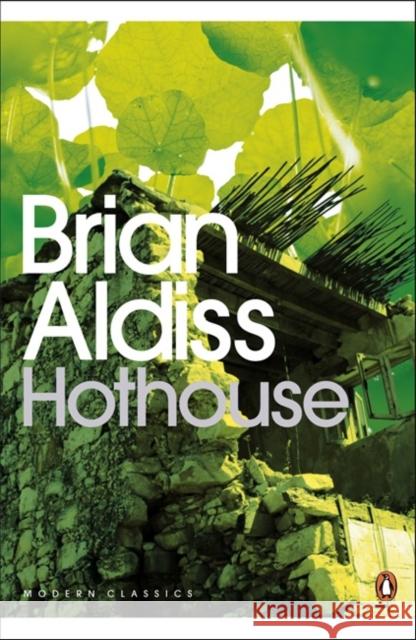 Hothouse Brian Aldiss 9780141189550