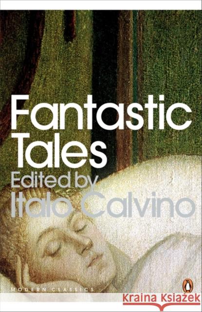 Fantastic Tales: Visionary And Everyday Italo Calvino 9780141190129