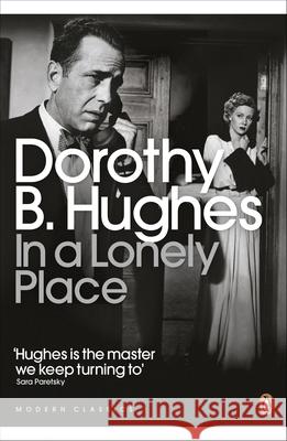 In a Lonely Place Dorothy B Hughes 9780141192314