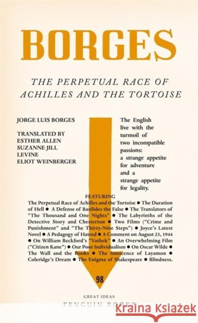The Perpetual Race of Achilles and the Tortoise Borges Jorge Luis 9780141192949 Penguin Books Ltd