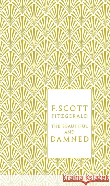 The Beautiful and Damned FScott Fitzgerald 9780141194073