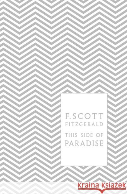 This Side of Paradise FScott Fitzgerald 9780141194097