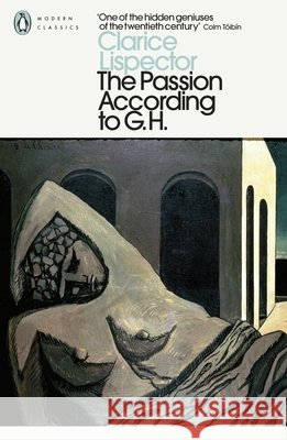 The Passion According to G.H Clarice Lispector 9780141197357 Penguin Books Ltd