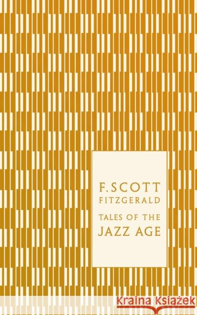 Tales of the Jazz Age F Scott Fitzgerald 9780141197470 Penguin Books Ltd