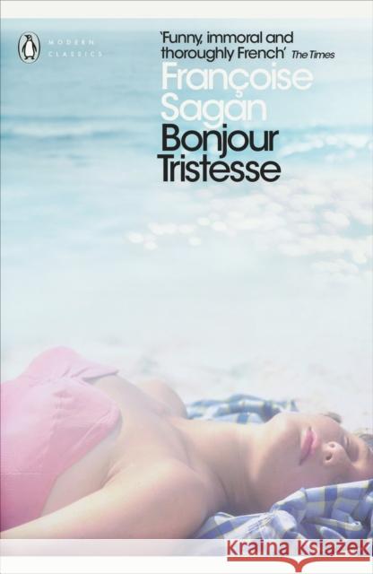 Bonjour Tristesse and A Certain Smile Francoise Sagan 9780141198750 Penguin Books Ltd
