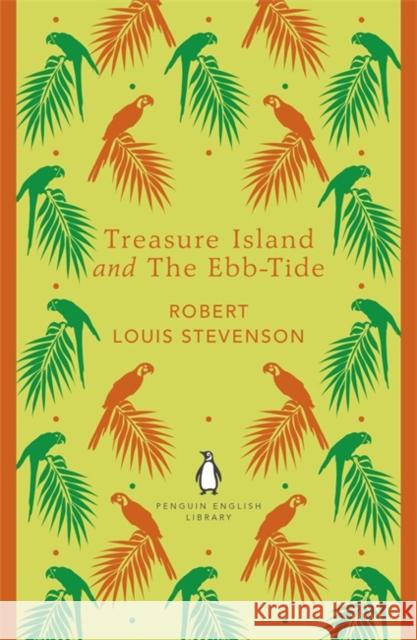 Treasure Island and The Ebb-Tide Robert Louis Stevenson 9780141199146