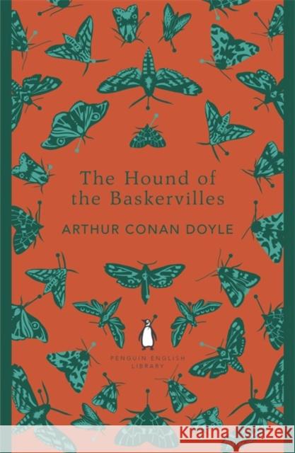 The Hound of the Baskervilles Arthur Conan Doyle 9780141199177 Penguin Books Ltd