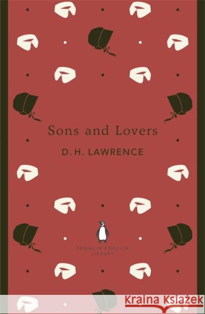 Sons and Lovers D H Lawrence 9780141199856 Penguin Books Ltd