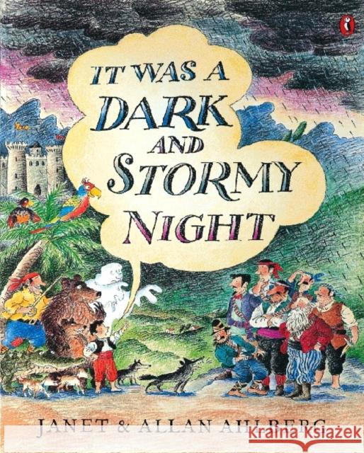 It Was a Dark and Stormy Night Allan Ahlberg 9780141300276