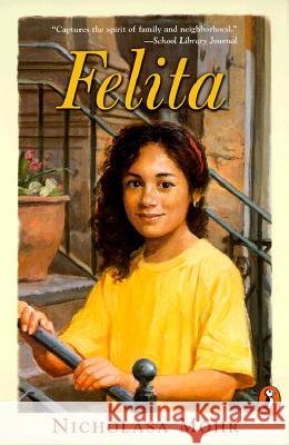 Felita Nicholasa Mohr Dena Wallenstein Neusner Ray Cruz 9780141306438 Puffin Books