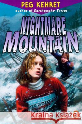 Nightmare Mountain Peg Kehert S. November Peg Kehret 9780141306452 Puffin Books