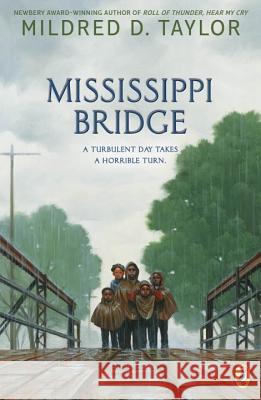 Mississippi Bridge Mildred D. Taylor Max Ginsburg 9780141308173 Puffin Books